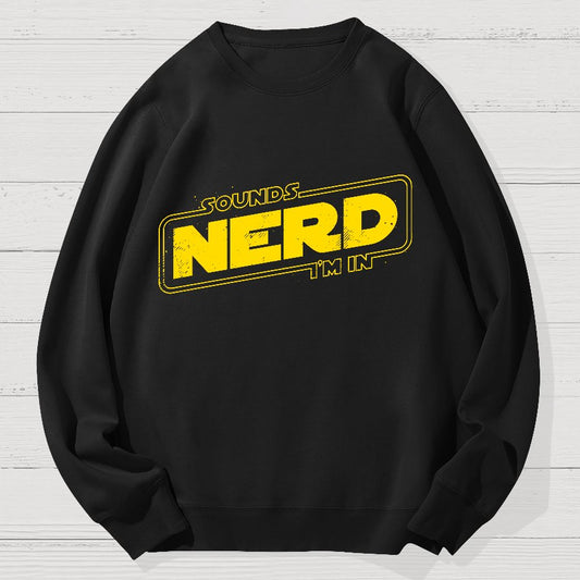 Sounds Nerd Geek Cotton Sweatshirt