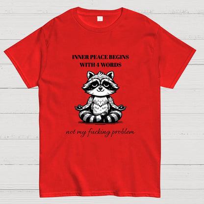 Inner Peace Begins With Four Words , Funny Nerdy T-Shirt