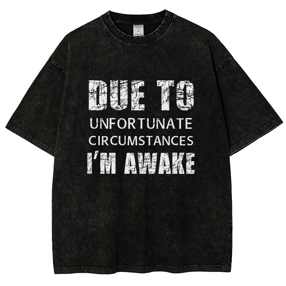 Unfortunate Circumstances Awake Vintage Distressed T-shirt