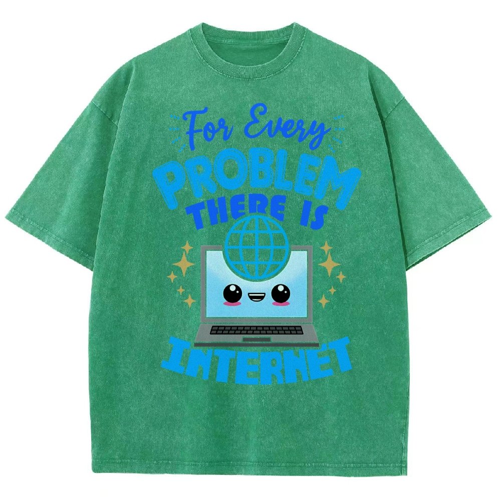 For Every Problem There Is Internet Vintage Distressed T-shirt