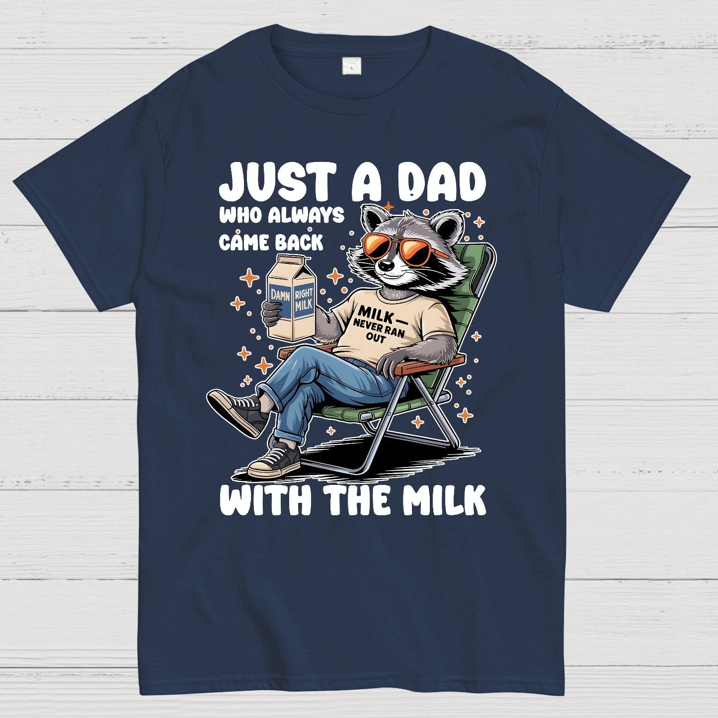 Just A Dad Who Always Come Back, Funny Husband Geek T-Shirt