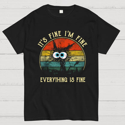 It ‘s Fine I am Fine Everything Is Fine Funny Black cat Geek T-Shirt