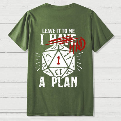I Had A Plan Nerdy Front And Back Printing Geek T-Shirt