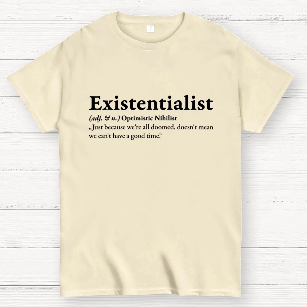 Definition Of An Existentialist Geek T-Shirt