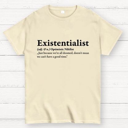 Definition Of An Existentialist Geek T-Shirt