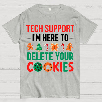 Tech Support I’m Here To Delete Your Cookies Geek T-Shirt