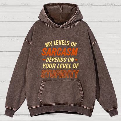 My Level Of Sarcasm Depends Vintage Distressed Hoodie