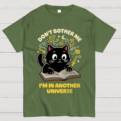 I'm In Another Universe Geek T-Shirt