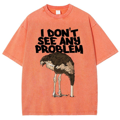 I Don't See Any Problem Vintage Distressed T-shirt
