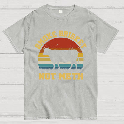 Smoke Brisket Not Meth Geek T-Shirt