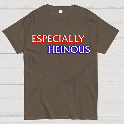 Especially Heinous Geek T-Shirt