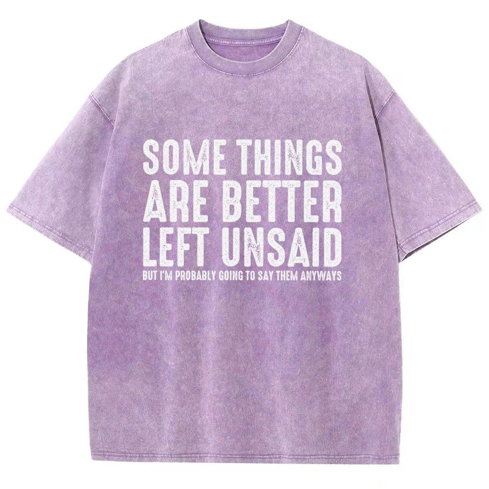 Some Things are Better Left Unsaid Funny Sarcastic Vintage Distressed T-shirt