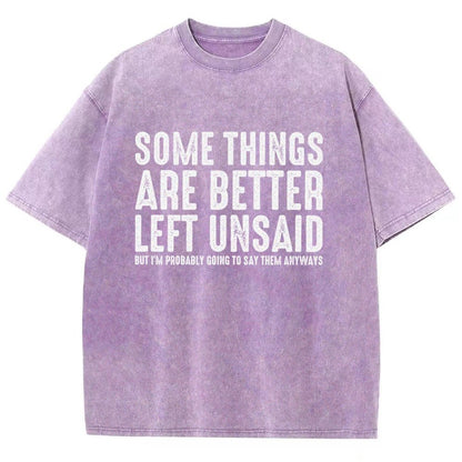 Some Things are Better Left Unsaid Funny Sarcastic Vintage Distressed T-shirt