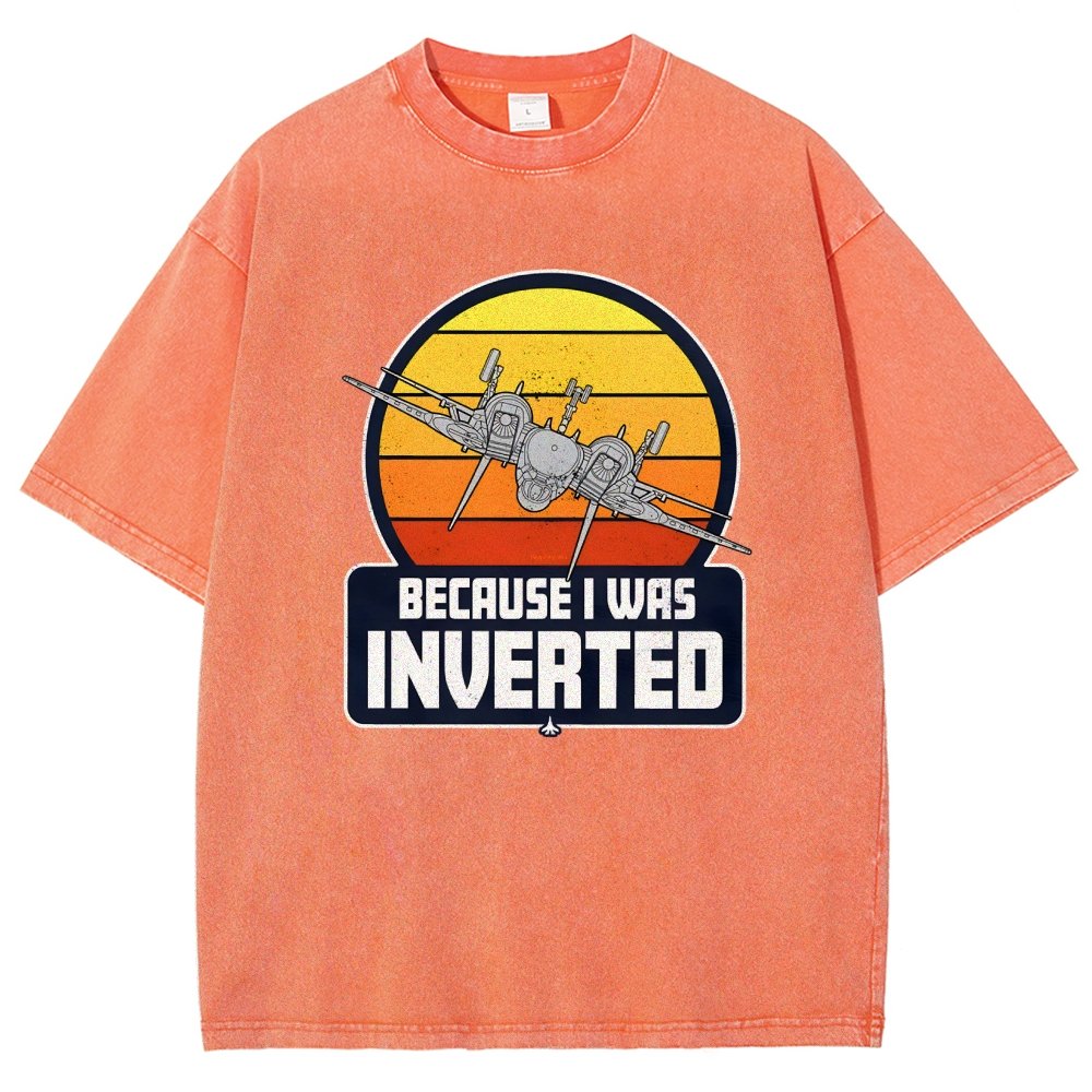 Because I Was Inverted Vintage Distressed T-shirt