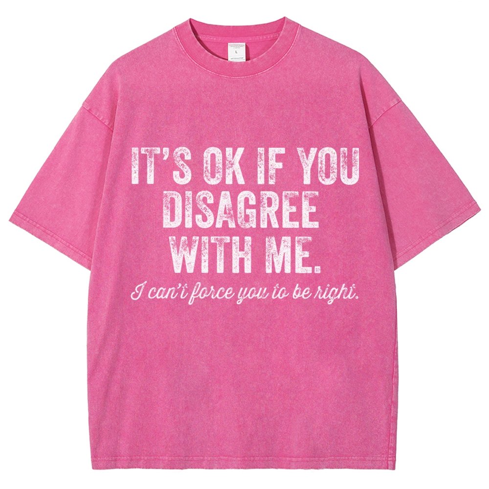 OK If You Disagree Funny Sarcasm Vintage Distressed T-shirt