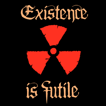 Existence Is Futile Geek T-Shirt