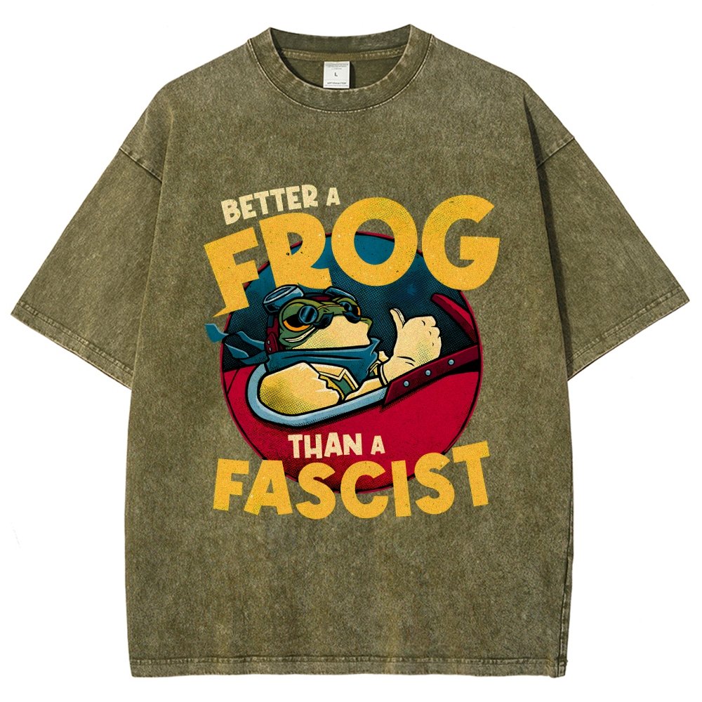 Better A Frog Than A Fascist Vintage Distressed T-shirt