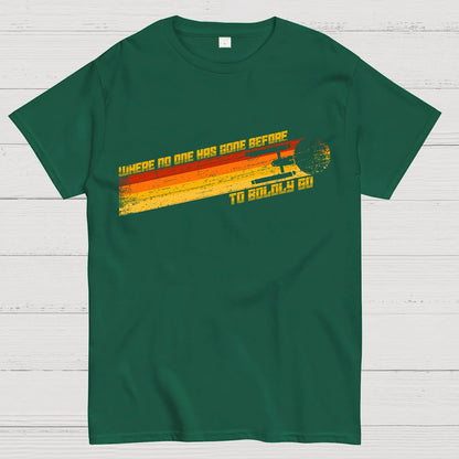 To Boldly Go Where No One Has Gone Before Geek T-Shirt