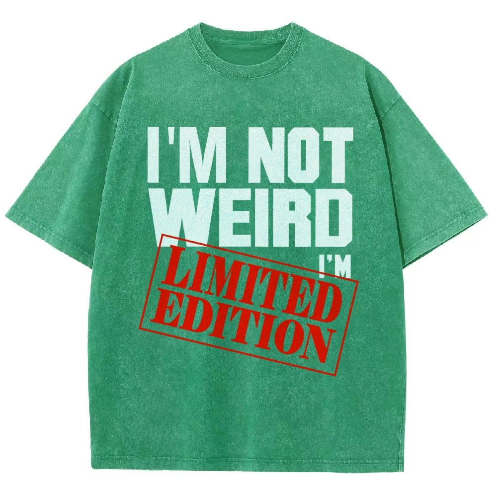 I'm Not Weird I'm Limited Edition Vintage Distressed T-shirt