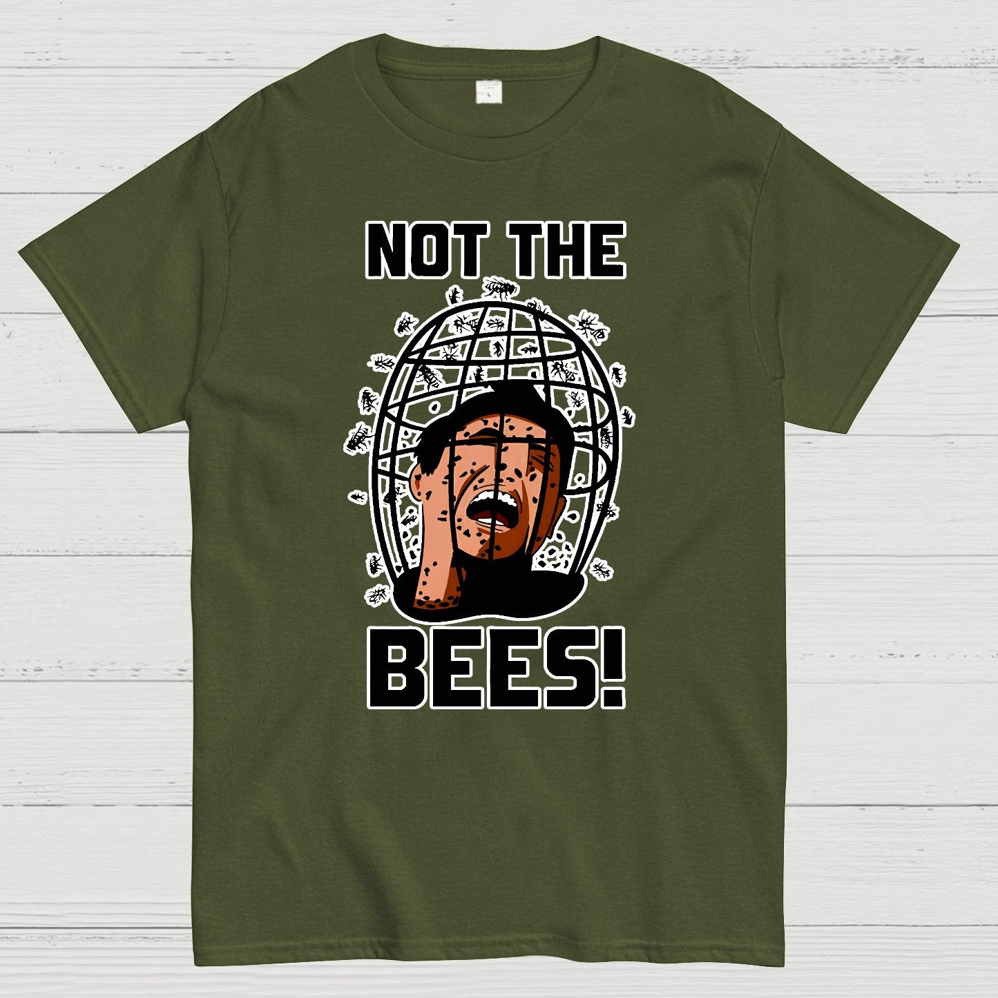 Not the Bees! Quote Geek T-Shirt