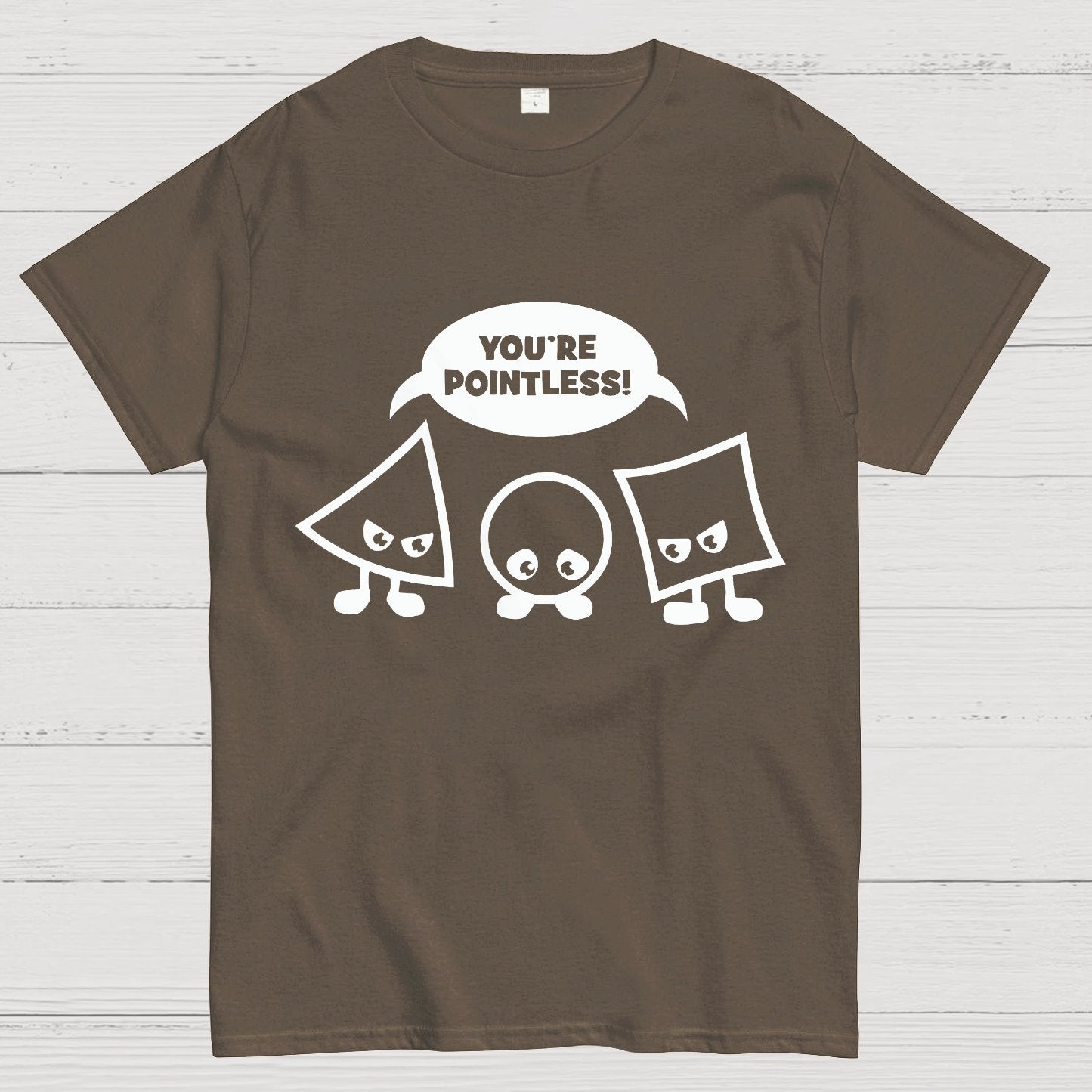 Geek Math Science School Nerd You're Pointless Geeky T-Shirt