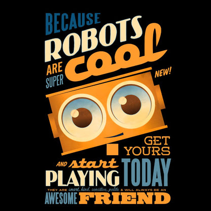 Robots Are Cool Geek T-Shirt