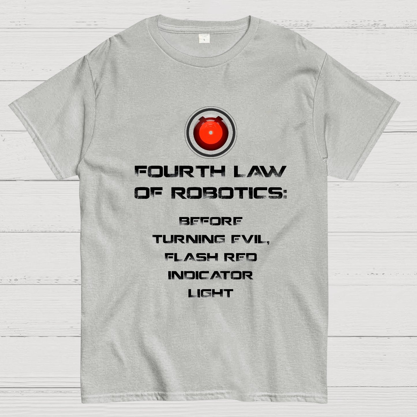 Law of Robotics: Before Turning Evil Flash Red Indicator Light Geeky T-Shirt