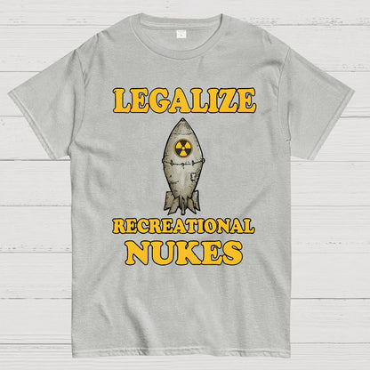Legalize Recreational Nukes Geek T-Shirt