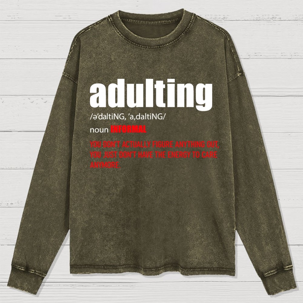 ADULTING Washed Long Sleeve Tee