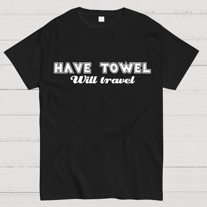 Have Towel Geek T-Shirt