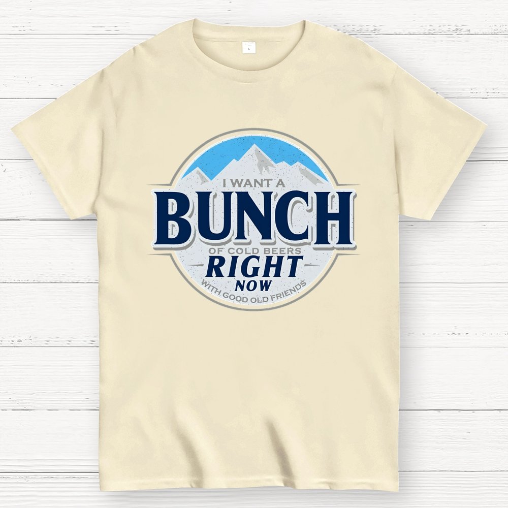 Cold Beers and Friends Right Now! Geek T-Shirt