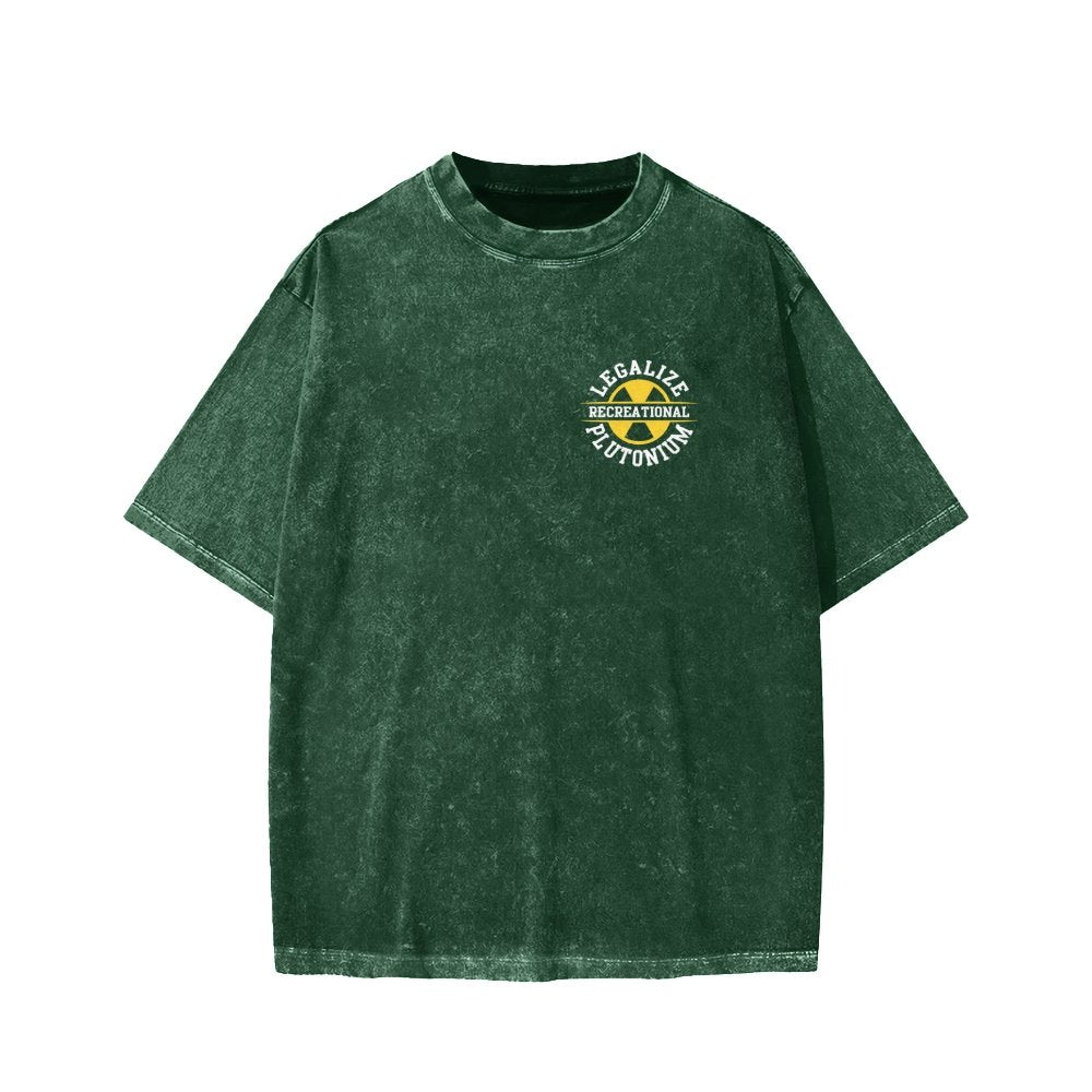 Legalize Recreational Plutonium Front And Back Printing Washed T-shirt