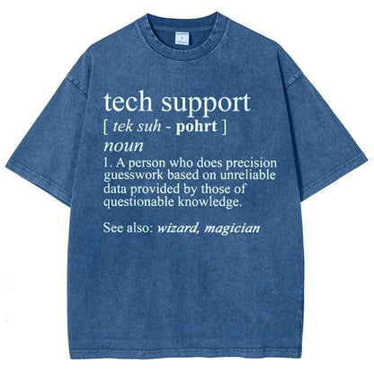 Tech Support Funny IT funnArt Design Happy Apparel Essential Inspiration Joy Mood Vintage Distressed T-shirt
