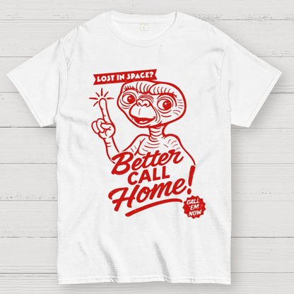 Better Call Home Geek T-Shirt
