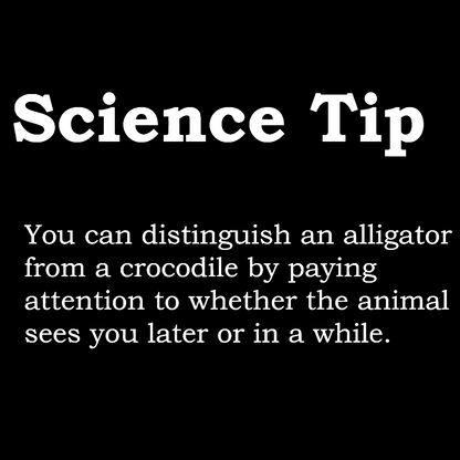 Crocodile Alligator Funny Science tip Geek T-Shirt