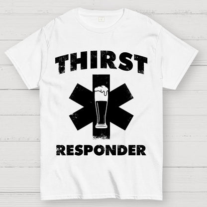 Thirst Responder Geek T-Shirt
