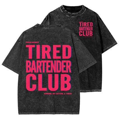 Tired Server Club Front And Back Printing Washed T-shirt