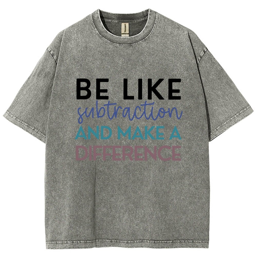 Be Like Subtraction And Make A Difference Math Vintage Distressed T-shirt