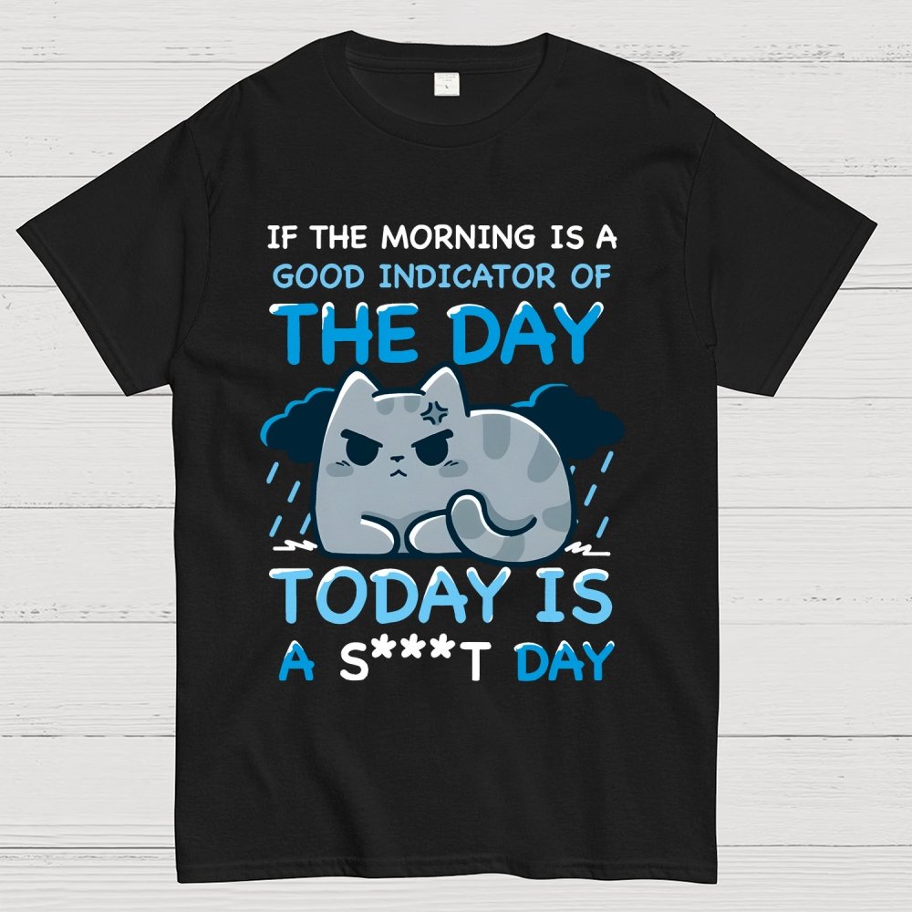 Today is a S***T day！Unisex Geek T-Shirt