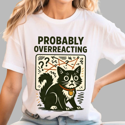 Pickles Is Probably Overreacting Again But Then Again Maybe Not Geek T-Shirt