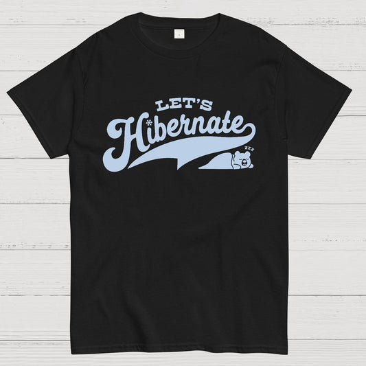 Team Bear Let's Hibernate Geek T-Shirt