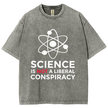 Science Is Not A Liberal Conspiracy Vintage Distressed T-shirt
