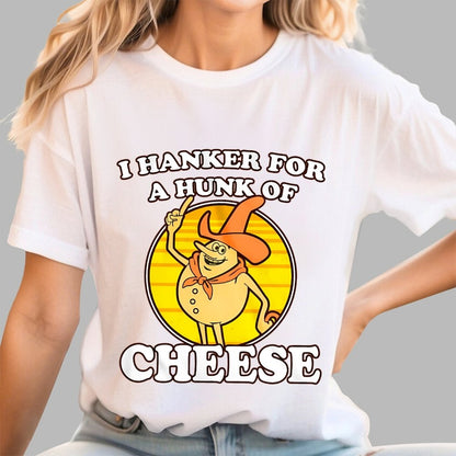 I Hanker For A Hunk Of Cheese Time For Timer Geek T-Shirt