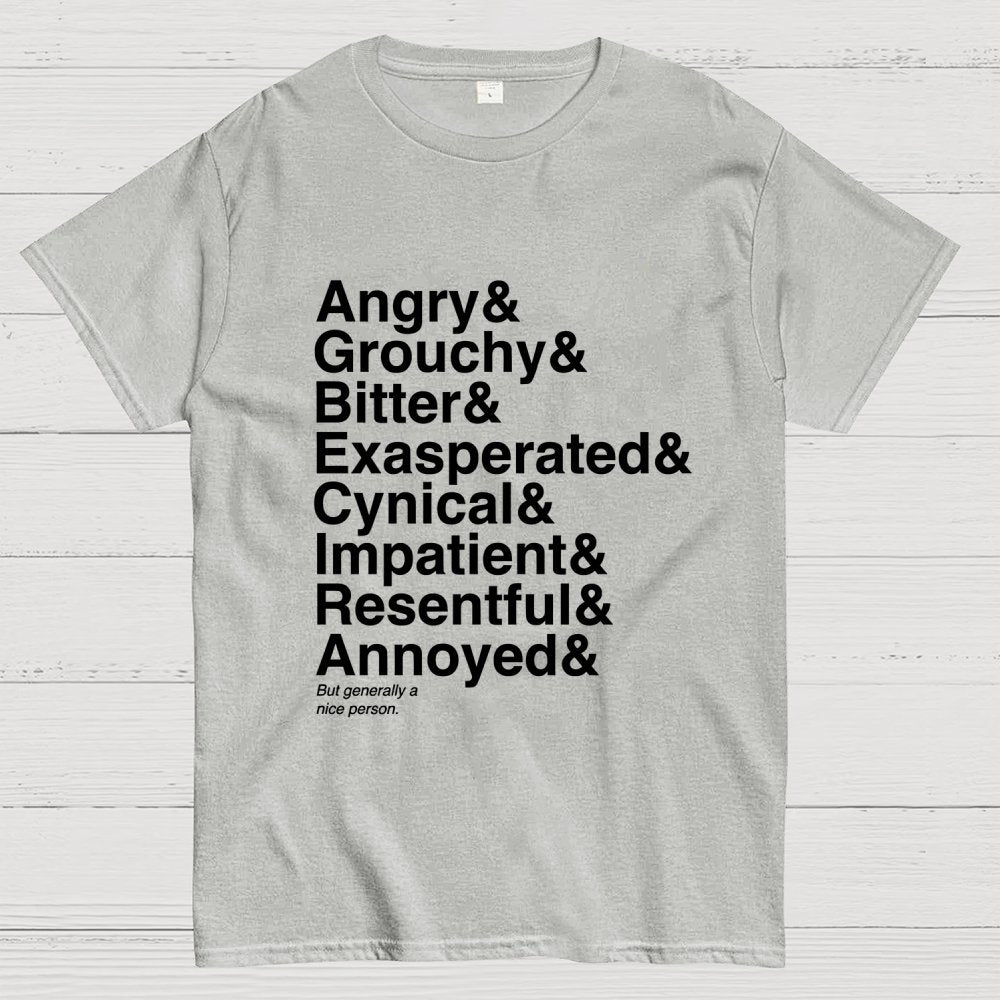 Generally A Nice Person Geek T-Shirt