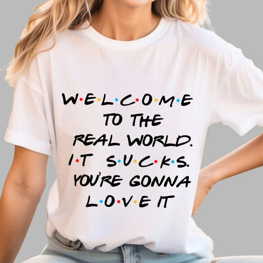 Welcome To The Real World Unisex Geek T-Shirt