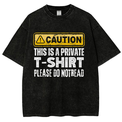 This Is A Private T-shirt Please Do Not Read Vintage Distressed T-shirt