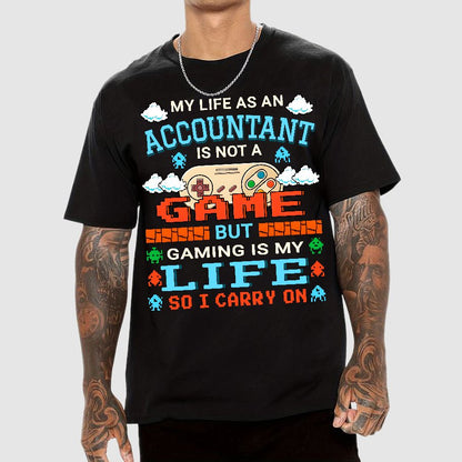 Gamer Accountant Gaming Design Quote Graphic Geek T-Shirt