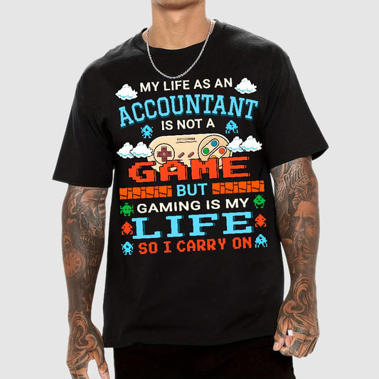 Gamer Accountant Gaming Design Quote Graphic Geek T-Shirt