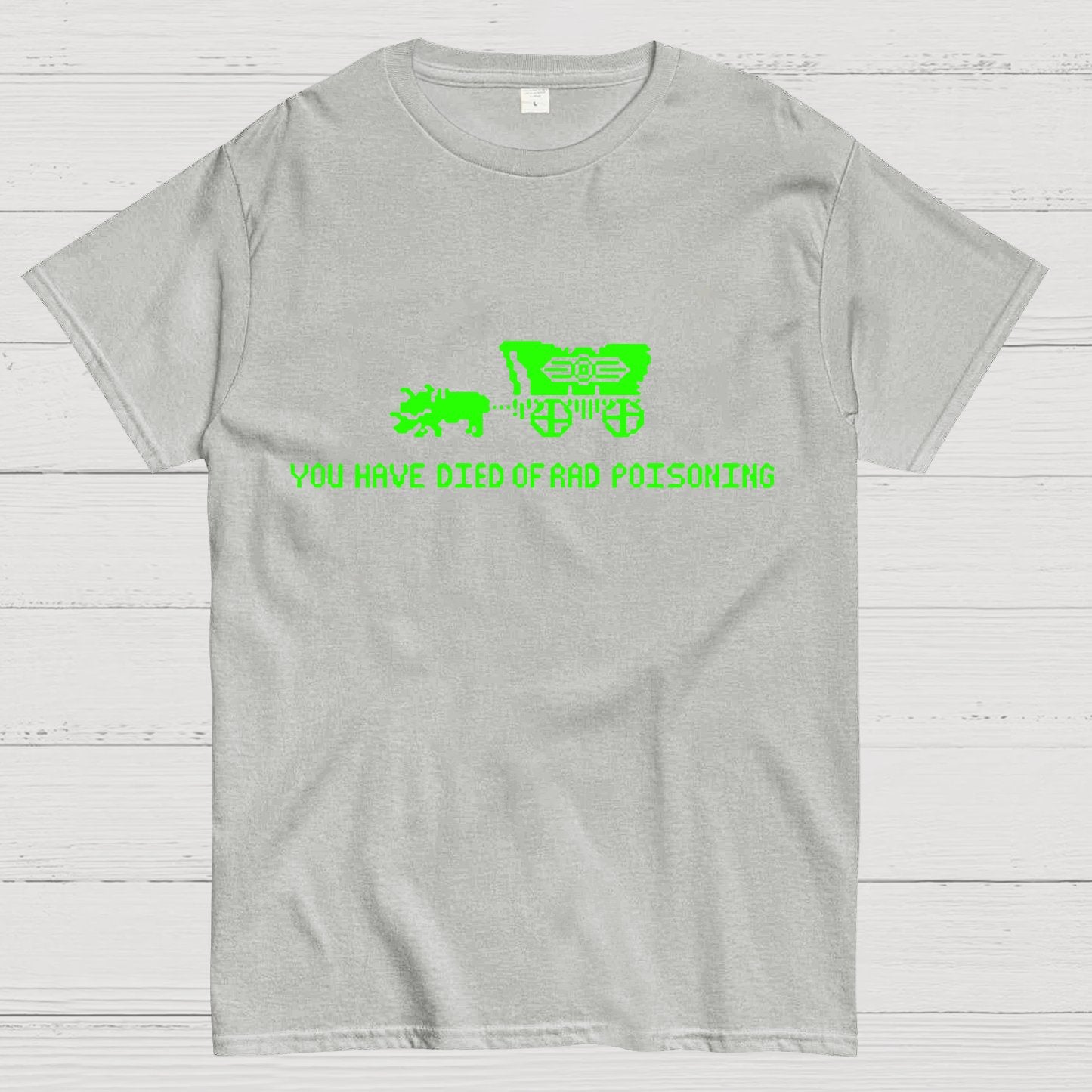 Oregon You Have Died Of Rad Poisoning Geeky T-Shirt