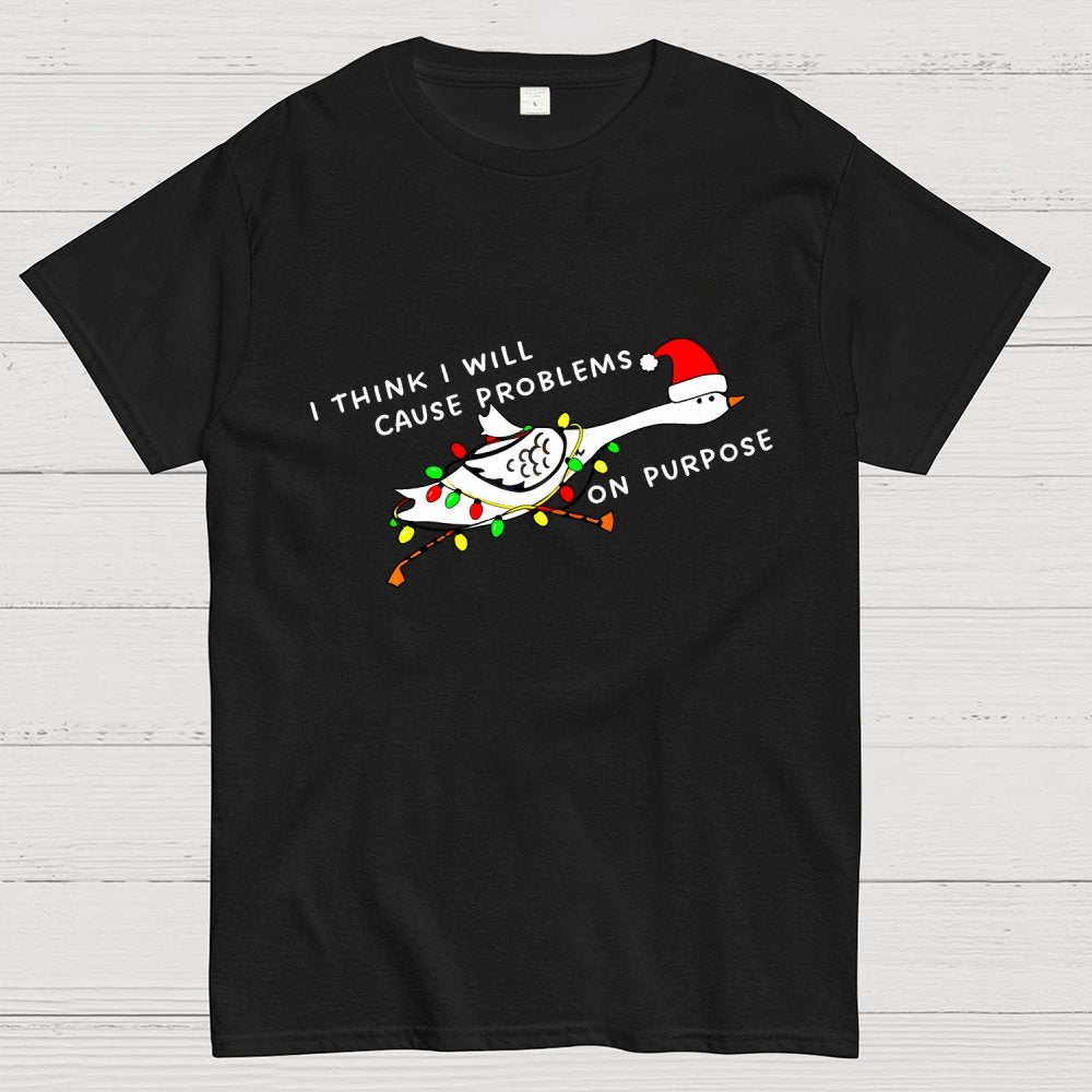 I Think I'll Cause Problems Geek T-Shirt